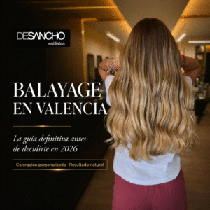 BALAYAGE VALENCIA